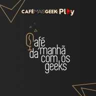 Cafe da Manha com os Geeks