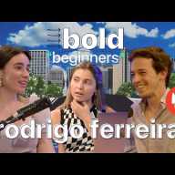 Bold Beginners - Podcast (Videocast)