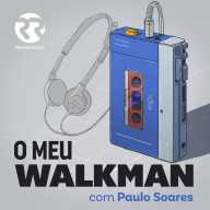 Renascença - O Meu Walkman, com Paulo Soares
