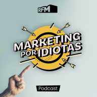 RFM - Marketing por Idiotas